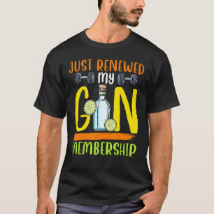 T-shirt Je Viens De Renouveler Mon Adhésion Gym Pun Alcoho