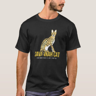 T-shirt Je viens de repérer un chaton Savannah Tomcat Cats