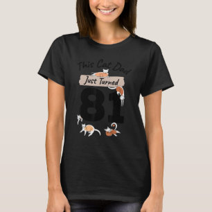 T-shirt Je viens de tourner 81 Chat Papa Anniversaire 81e 