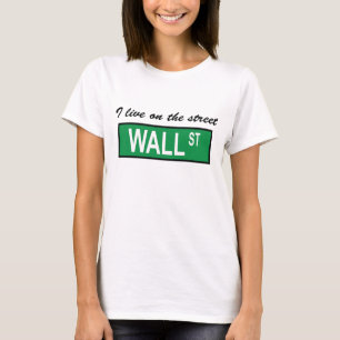 T-shirt "Je vis bébé de dames sur de rue Wall Street" - 