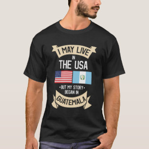 T-shirt Je Vis Peut-Être Aux Etats-Unis Mais Mon Histoire 