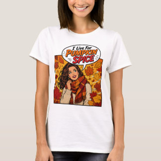 T-shirt Je vis pour Pumpkin Spice
