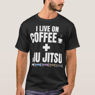 T-shirt Je vis sur Coffee et BJJ Jiu Jitsu brésilien