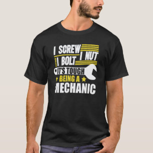 T-shirt Je visse je boulonne c'est dur d'être un mécanicie