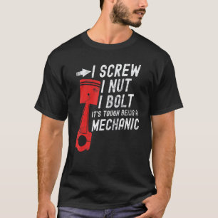 T-shirt Je visse je boulonne je tourne c'est dur d'être un