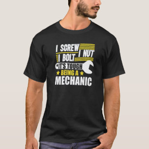 T-shirt Je visse Je boulonne Je tourne c'est dur d'être un
