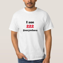 T-Shirt Je vois 222 partout