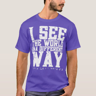 T-shirt Je vois le monde d'une manière différente Braille 