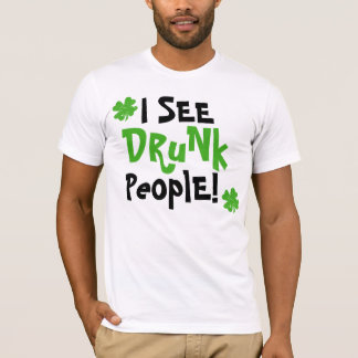 T-shirt Je vois les personnes ivres