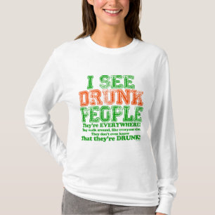 T-shirt Je vois les personnes ivres