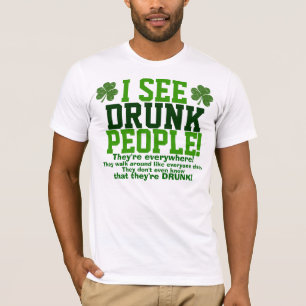 T-shirt Je vois les personnes ivres qu'elles sont partout