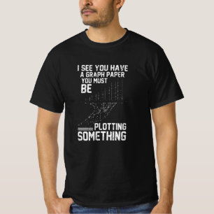 T-shirt Je vois que vous avez du papier graphique, vous de