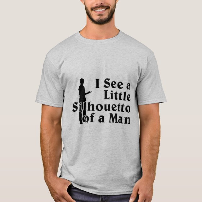 T-shirt Je vois une petite silhouette d'homme (Devant)