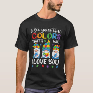 T-shirt Je Vois Vos Vrais Couleurs Gnomes Sensibilisation 