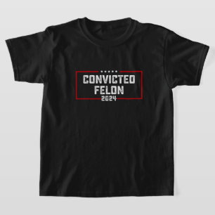 T-shirt Je vote pour le condamné Felon Pro Trump 2024