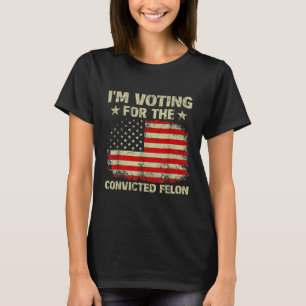 T-shirt Je Vote Pour Le Drapeau Trump 20 Du Felon Us Conda