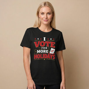 T-shirt Je Vote Pour Plus De Vacances