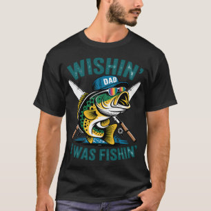T-shirt Je voudrais pêcher Papa pêcheur drôle
