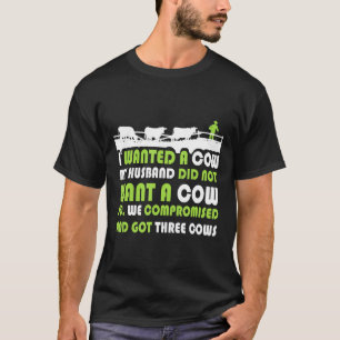 T-shirt Je voulais une vache, mon mari ne voulait pas de v