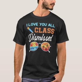 T-shirt Je vous aime tous classe ajournée  Professeur Écol