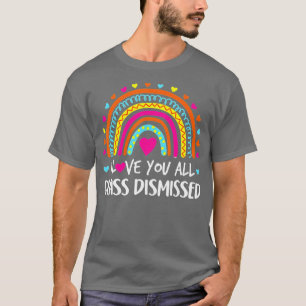 T-shirt Je Vous Aime Tous Classe Enseignant Rejeté Jour De