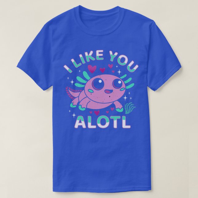 T-shirt Je Vous Aimerais Alotl Mélanoid Axolotl (Design devant)