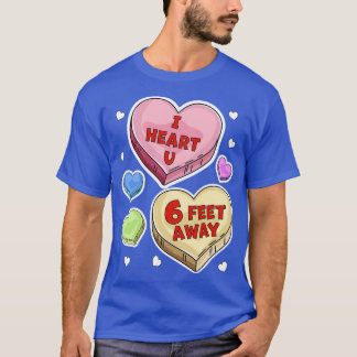 T-shirt Je Vous Coeur À Six Pieds De Valentines Day Candy