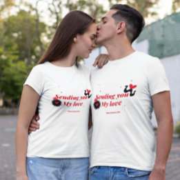 T-shirt Je vous envoie mon amour _ Bonne Saint Valentin