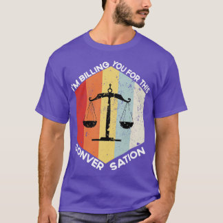 T-shirt Je Vous Facture Pour Cette Conversation