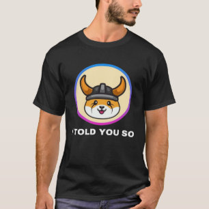 T-shirt Je Vous L'Ai Dit Floki Inu Token Coin Crypto Hodl