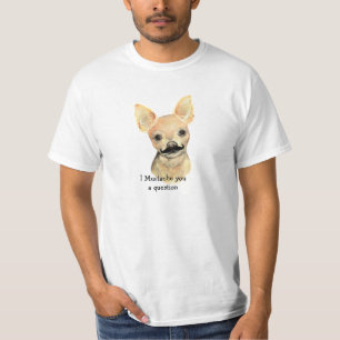 T-shirt Je vous moustache une question mignonne humour chi