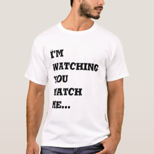 T-shirt Je vous observe m'observe…