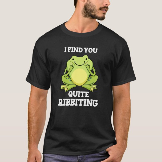 T-shirt Je Vous Trouve Assez Ribbiting Funny Frog Pun Dark (Devant)