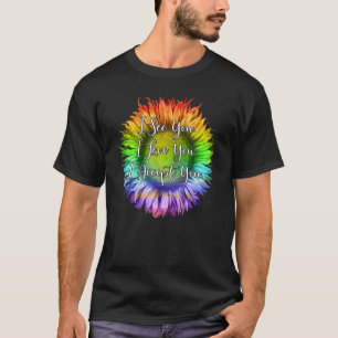 T-shirt Je Vous Vois Je Vous Aime Je Vous Accepte Lgbtq Al