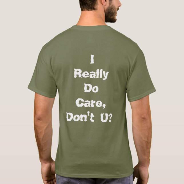 T-shirt Je vraiment m'inquiète, ne fais pas U ? (Dos)