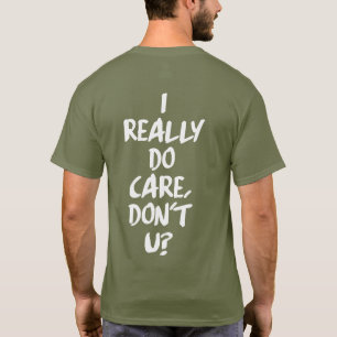 T-SHIRT JE VRAIMENT M'INQUIÈTE, NE FAIS PAS U ?