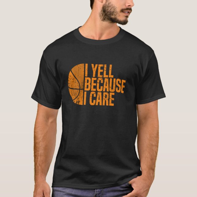 T-shirt Je Yell Parce Que Je M'Occupe Du Basket-ball Long  (Devant)