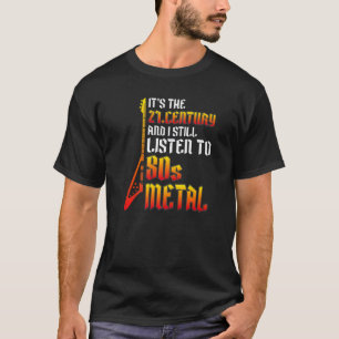 T-shirt J'écoute encore de la musique métal lourd des anné