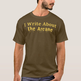 T-shirt J'Écris Sur L'Arcane