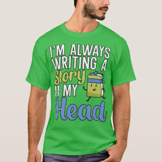 T-shirt J'écris toujours une histoire dans ma tête