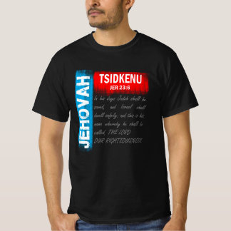 T-shirt Jéhovah Tsidkenu - Le Seigneur Notre Justice