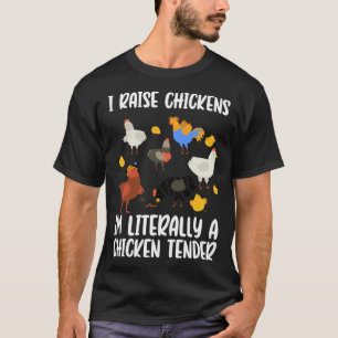 T-shirt J'élève des poules Je suis littéralement un tendre