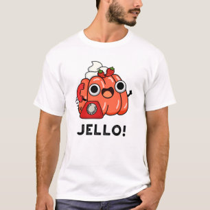 T-shirt Jello Funny Jello Sur Téléphone Pun