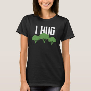 T-shirt J'embrasse les arbres écologiste de la conscience