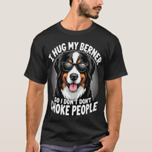 T-shirt J'embrasse mon Berner pour que je n'étrangle pas l
