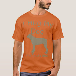 T-shirt J'Embrasse Mon Chien Pour Ne Pas Choquer Les Gens
