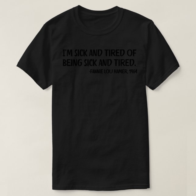 T-shirt J'en ai assez d'être malade et fatigué Fannie L (Design devant)