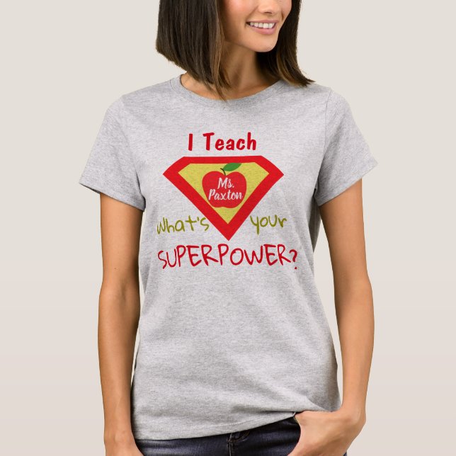 T-shirt J'enseigne ce qui est votre chemise personnalisée (Devant)