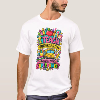 T-shirt J'enseigne la maternelle superpuissance