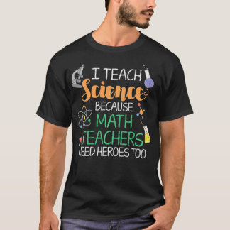 T-shirt J'Enseigne La Science Parce Que Les Enseignants En